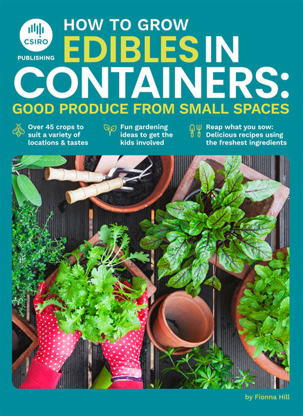CSIRO Publishing How to grow Edibles in Containers