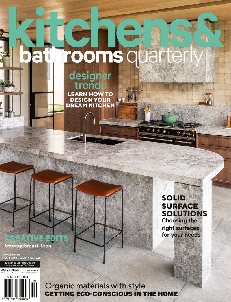 Kitchens & Bathrooms Quarterly Magazine Issue 302 | Universal Shop AU